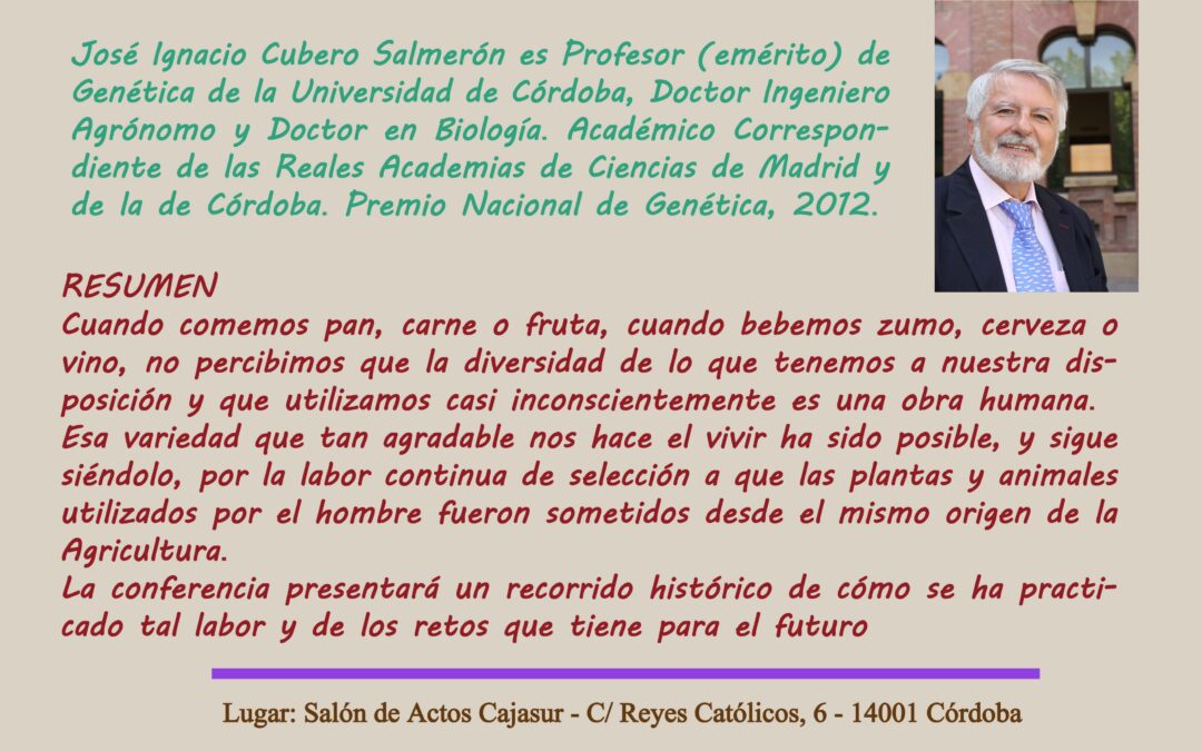 Conferencia: «Retos futuros de la mejora genética de los cultivos» – Prof. José Ignacio Cubero Salmerón