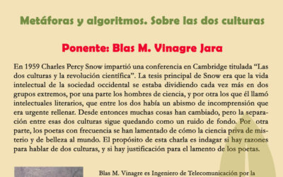 Seminario: «Metáforas y algoritmos. Sobre las dos culturas» por Blas M. Vinagre Jara, el próximo 25 de noviembre a las 12:00