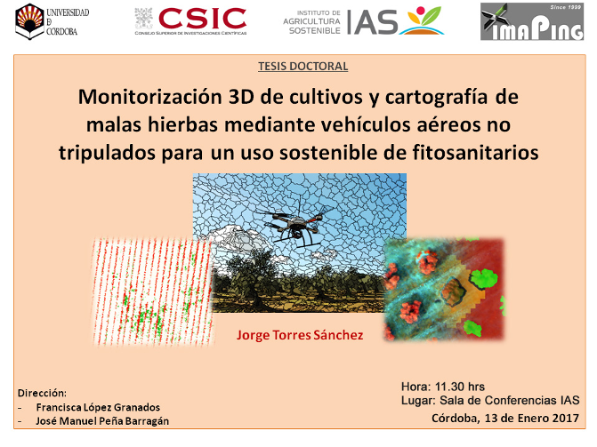 Tesis de Jorge Torres Sánchez: «Monitorización 3D de cultivos y cartografía de malas hierbas mediante vehículos aéreos no tripulados para uso sostenible de fitosanitarios»