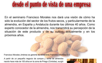 Seminario semanal: «El sector de la almendra desde el punto de vista de una empresa»