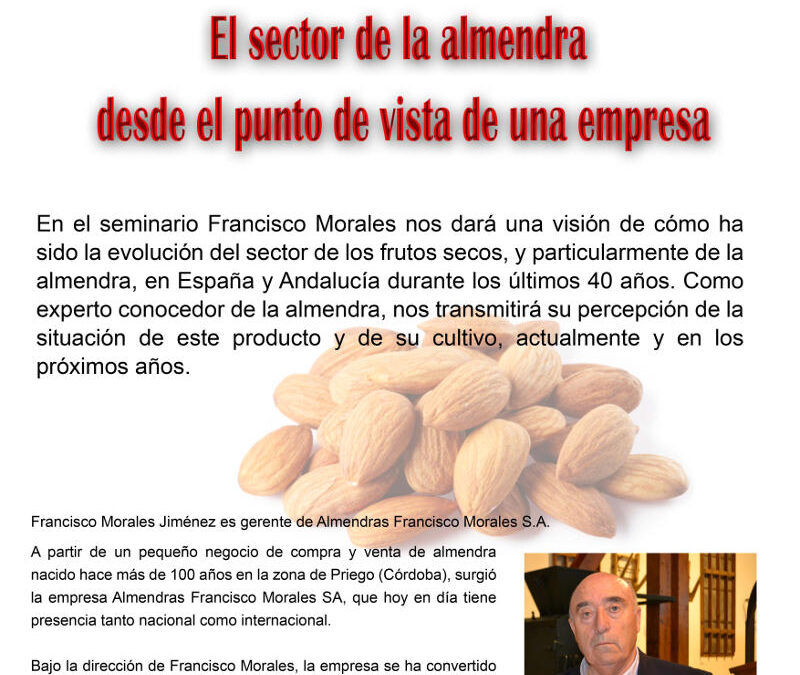 Seminario semanal: «El sector de la almendra desde el punto de vista de una empresa»