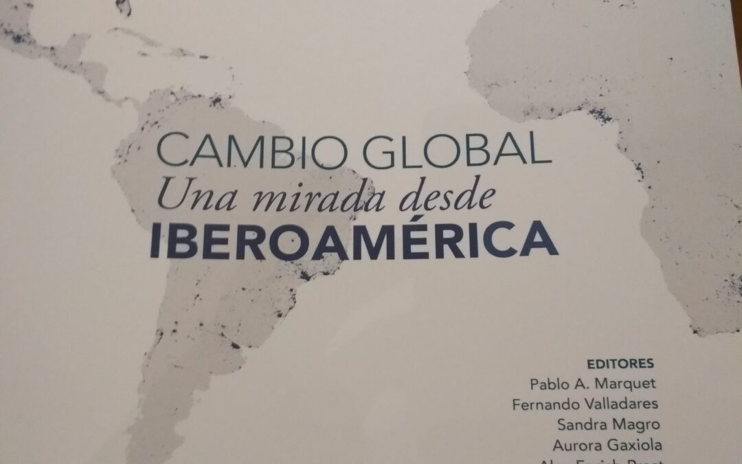 Presentación del libro: «Cambio Global. Una mirada desde Iberoamérica»