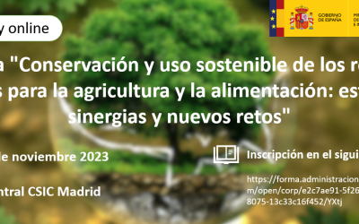 Jornadas «Conservación y uso sostenible de los recursos genéticos para la agricultura y la alimentación: estrategias, sinergias y nuevos retos»