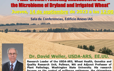 Ciclo de Seminarios IAS – «Plant-Growth Promoting Rhizobacteria and the Microbiome of Dryland and Irrigated Wheat»