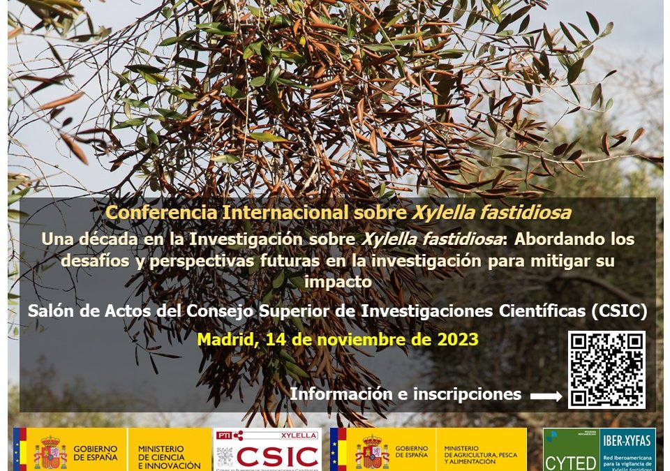 Conferencia Internacional sobre Xylella fastidiosa “Una década en la Investigación sobre Xylella fastidiosa: Abordando los desafíos y perspectivas futuras en la investigación para mitigar su impacto”