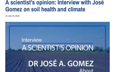 A scientist’s opinion: Interview with José A. Gomez on soil health and climate – European Science Media Hub