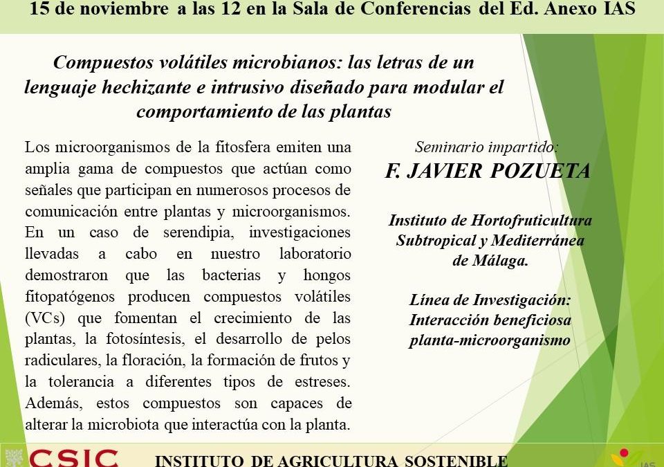 Ciclo de Seminarios IAS – Compuestos volátiles microbianos: las letras de un lenguaje hechizante e intrusivo diseñado para modular el comportamiento de las plantas