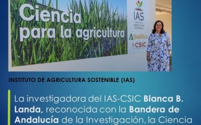 La investigadora del IAS-CSIC Blanca B. Landa, reconocida con la Bandera de Andalucía de la Investigación, la Ciencia y la Salud