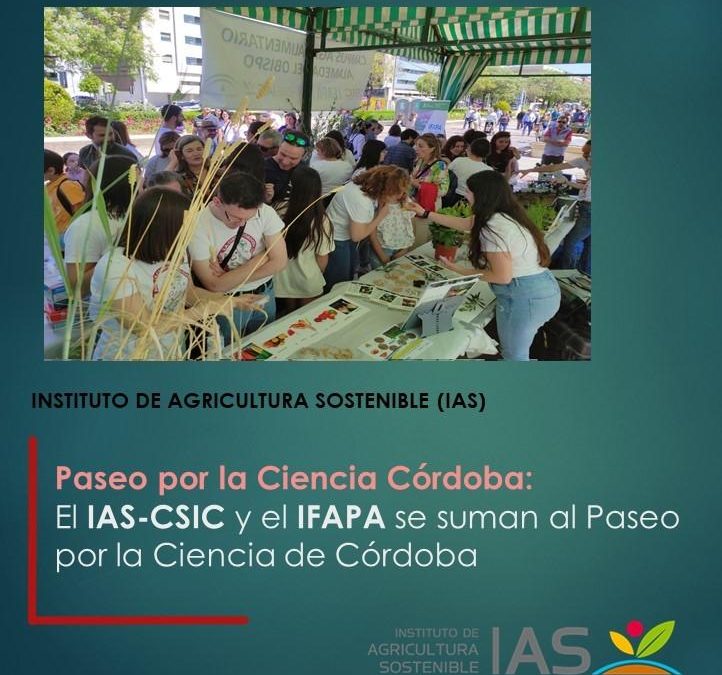 El IAS-CSIC y el IFAPA se suman al Paseo por la Ciencia de Córdoba