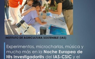 Experimentos, microcharlas, música y mucho más en la Noche Europea de l@s Investigador@s del IAS-CSIC y el Ifapa Alameda del Obispo