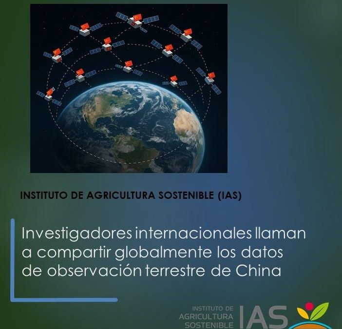 Investigadores internacionales llaman a compartir globalmente los datos de observación terrestre de China