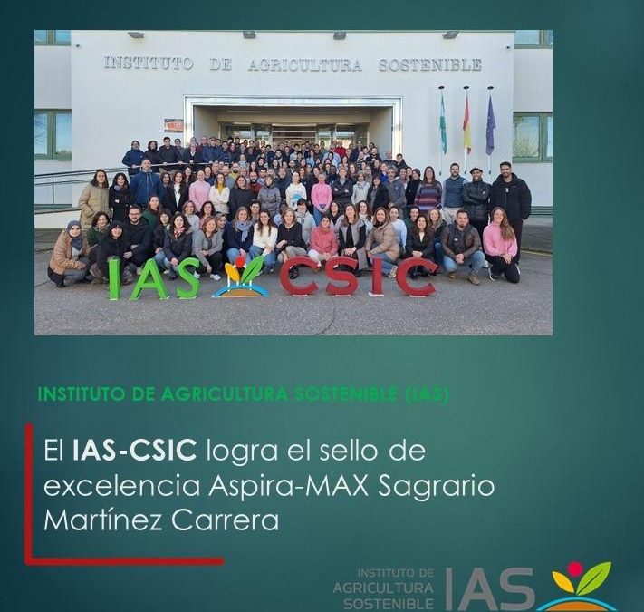 El IAS-CSIC logra el sello de excelencia Aspira-MAX Sagrario Martínez Carrera